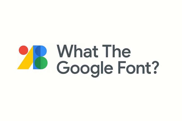 What The Google Font